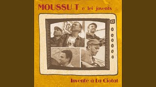 Video thumbnail of "Moussu T e lei jovents - Mademoiselle Marseille"