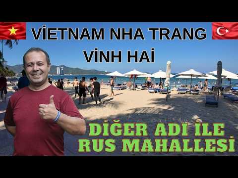 VİETNAM NHA TRANG DA RUS MAHALLESİNDE YEME İÇME NE KADAR KİRALAR KAÇ PARA? 🇻🇳🇹🇷