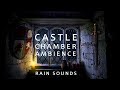 Castle room on a rainy night  rain sounds for sleep and relaxation  medieval fantasy ambience asmr