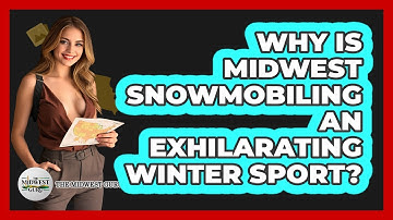 Why Is Midwest Snowmobiling An Exhilarating Winter Sport? - The Midwest Guru