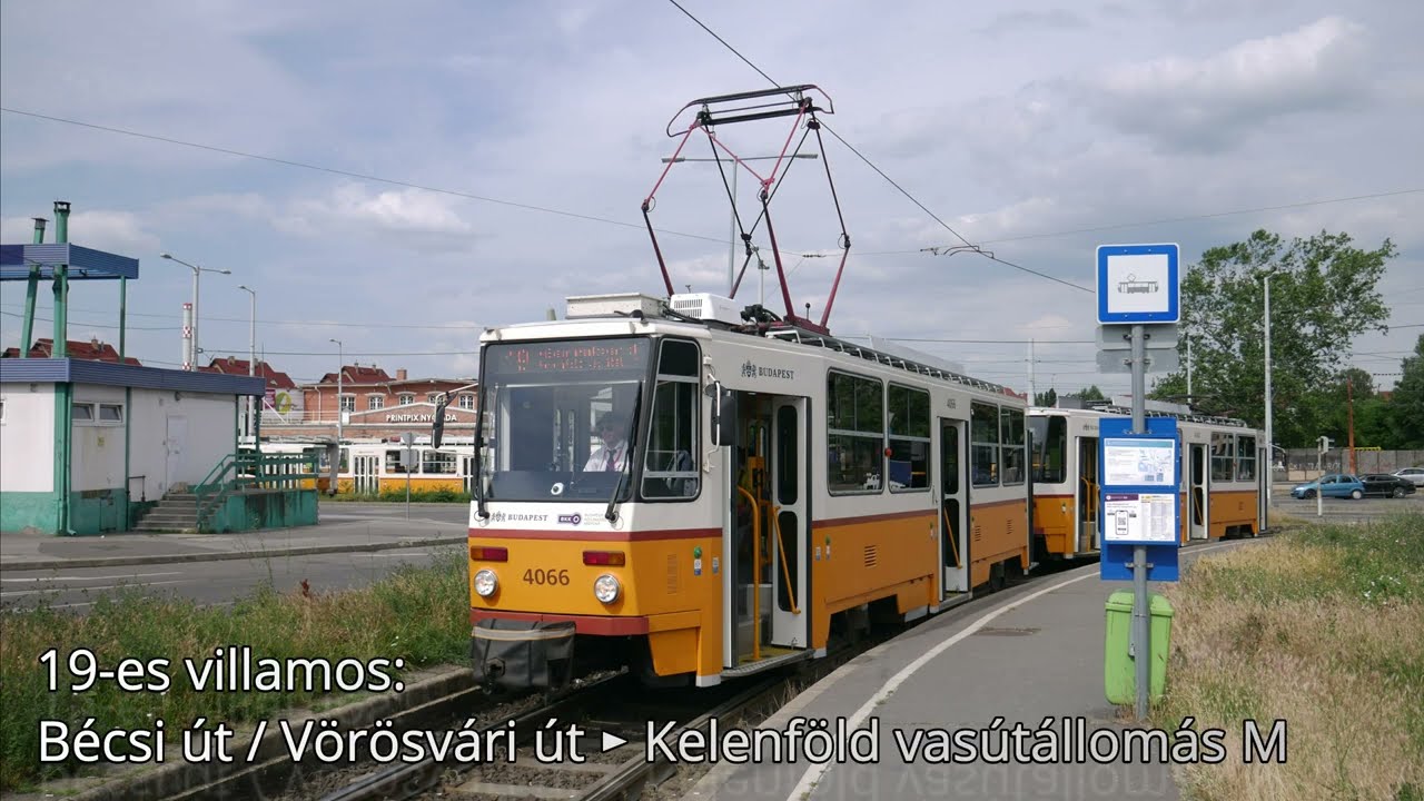 19-es villamos: Bécsi út / Vörösvári út ► Kelenföld vasútállomás M
