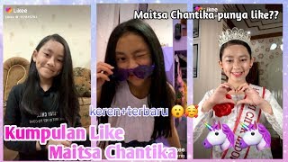 Kumpulan Like Maitsa Chantika, terbaru 😮🥰#1