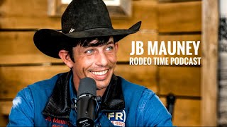 JB Mauney Injury Story  Rodeo Time Podcast 134