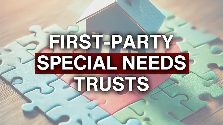 Your Guide to 1st Party Special Needs Trusts: Safeguarding Public Benefits Special Needs Trust