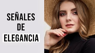 11 auténticas señales de que eres una mujer elegante y con clase ✨