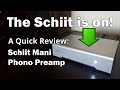 A Quick Review: Schiit Mani Phono Preamp