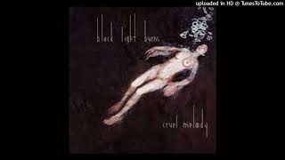 Black Light Burns - Iodine Sky