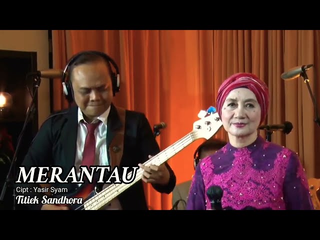 MERANTAU by TITIEK SANDHORA (unofficial video with lyrics) | #tembangkenangan class=