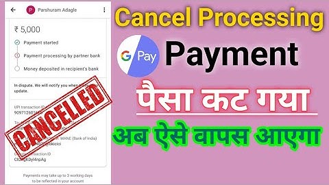Google Pay Payment Processing Cancel Kaise kare - How to Cancel Processing Payment in Google Pay