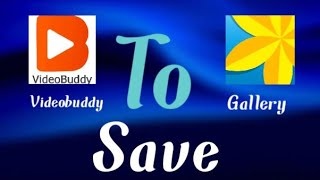 Videobuddy to save gallery screenshot 1