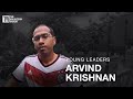 Young leaders  arvind krishnan
