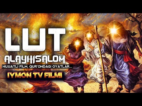 Лут Алайҳисалом (Хужжатли фильм) / Lut Alayhisalom (Hujjatli film) Иймон тв тарихий фильми