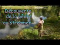 Loulou dcouvre la pche au streamer