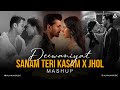Deewaniyat Mashup 2025 Jhol X Sanam Teri Kasam Bollywood Chillout Mashup Vishal Mishra