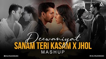 Deewaniyat Mashup 2025 Jhol x Sanam Teri Kasam | Bollywood Chillout Mashup | Vishal Mishra 