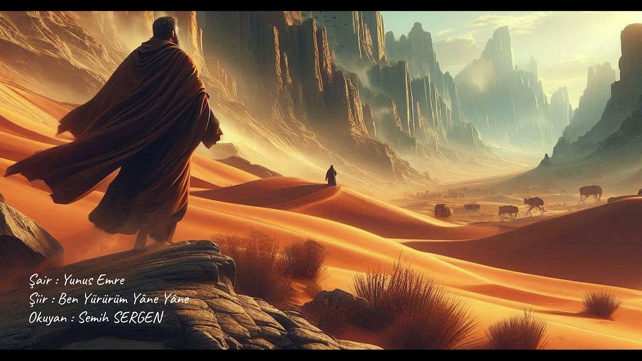 Yunuz Emre - Ben Yürürüm Yane Yane | Semih Sergen