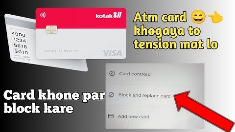 How to block and replace atm card/kotak mahindra bank ka atm card block kaise kare