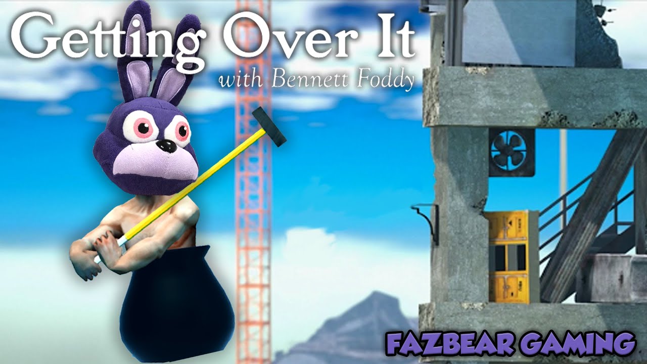 FAZBEAR GAMING! -Bonnie plays Getting Over It!