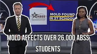 Toxic Mold: In The Media 'MOLD IN ABSS SCHOOLS' PART 49