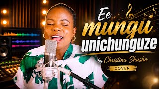 Download lagu Ee Mungu unichunguze  by christina shusho cover by Emmy Magale
