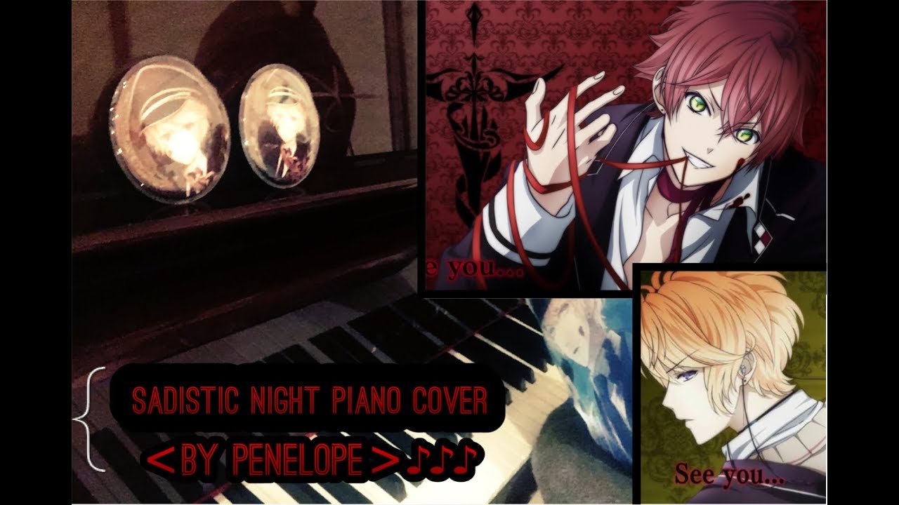 Mr.Sadistic Night】Piano Cover: Diabolik Lovers ディアボリック