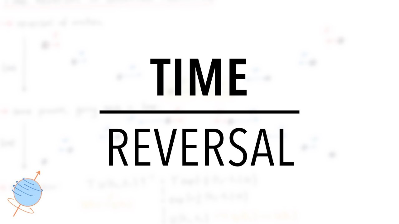 Time Reversal Symmetry Operator | Quantum Mechanics - YouTube