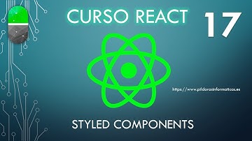 Curso React. Styled components I. Vídeo 17