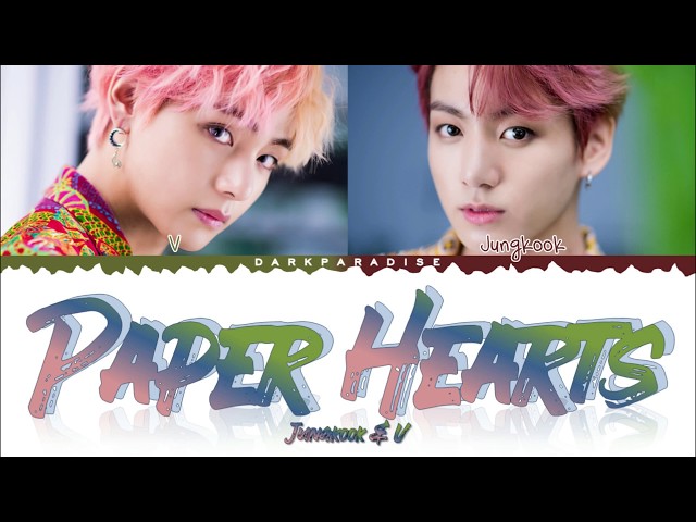 Jungkook u0026 V - Paper Hearts (Color Coded Lyrics) class=