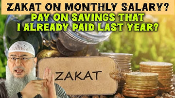 Do I track my monthly salary for zakat & do I pay zakat every year on savings (That I paid last year