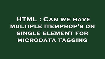 HTML : Can we have multiple itemprop