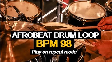 Afrobeat drum loop 98 bpm