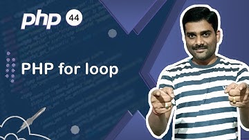 PHP for Loop | PHP Loops - PHP Tutorial 44 🚀