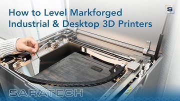 How to Level Markforged Industrial & Desktop 3D Printers Video