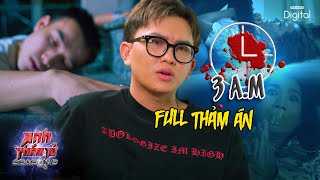 [FULL] KỲ ÁN 2 - Thảm Án 3H SÁNG: LẬT MẶT CON RỂ 