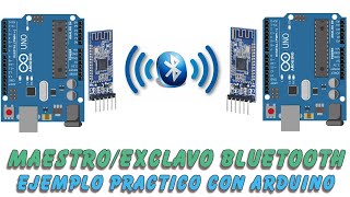 Comunicación Maestro/ esclavo bluetooth : Ejemplo Pactico con arduino.