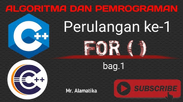 C++ Algoritma dan Pemrograman, Pembahasan tentang Perulangan (FOR)