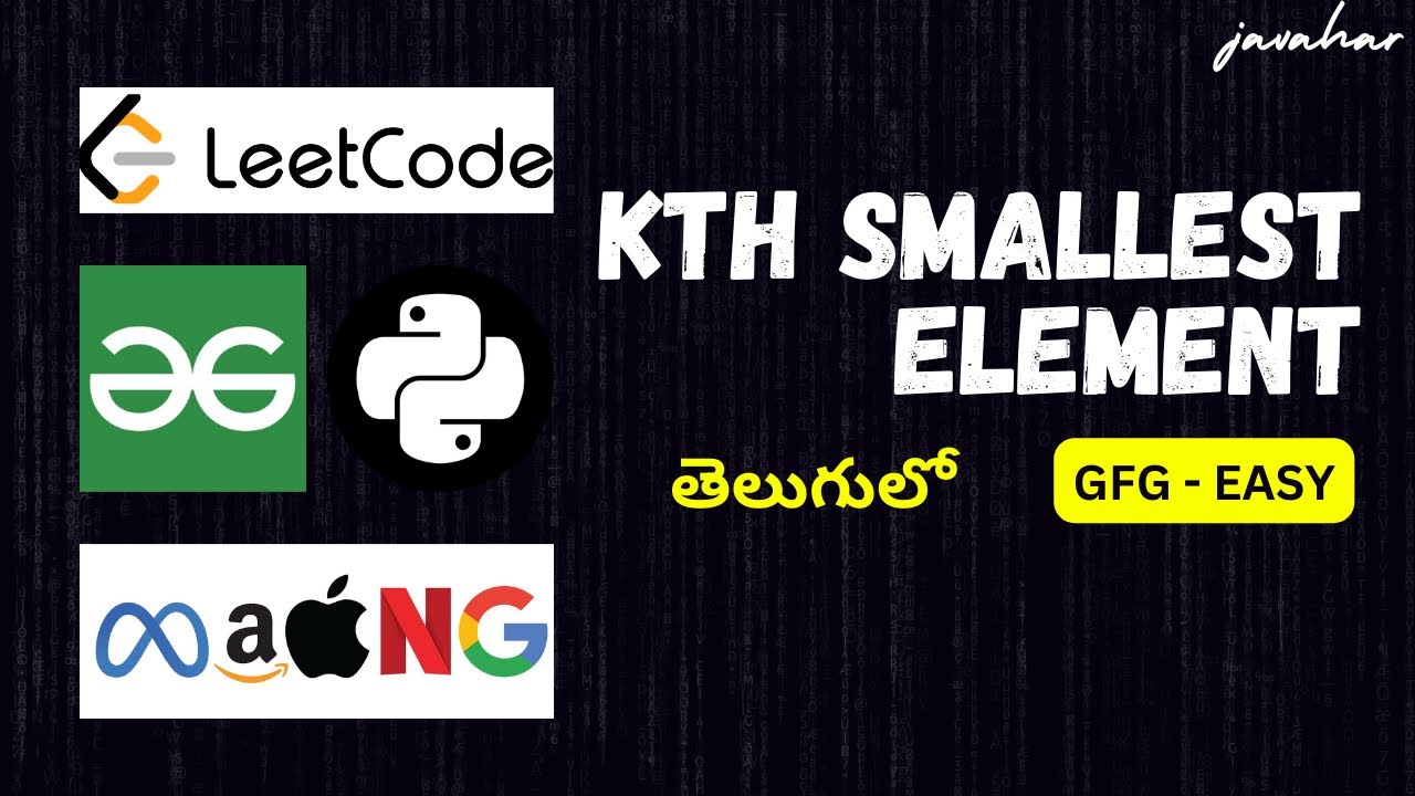 Kth Smallest Element (geeks for geeks) solution in 2 mins in PYTHON in ...