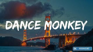 Tones And I - Dance Monkey (Lyrics) | Perfect Mix
