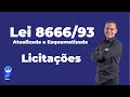 Lei 8.666-93: Lei de Licitações Esquematizada - Prof. Herbert Almeida