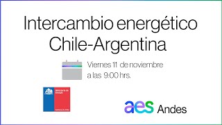 COP27: Anuncio proyecto de interconexión eléctrica Chile Argentina (Inter Andes de AES)