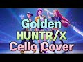 Golden - HUNTR/X | Cello Cover | K-POP DEMON HUNTERS