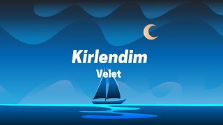 Velet - Kirlendim (Sözleri-Lyrics) Resimi