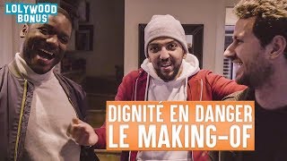 Dignité en danger : Le Making-Of