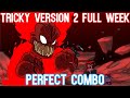 Tricky Version 2 FULL WEEK - Perfect Combo + Cutscenes [HARD] | Friday Night Funkin'