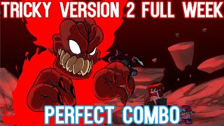 Tricky Version 2 FULL WEEK - Perfect Combo + Cutscenes [HARD] | Friday Night Funkin'