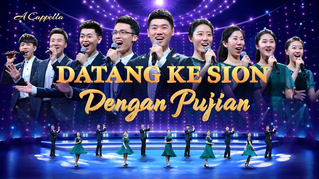 Lagu Pujian Rohani Kristen 2020 - Datang ke Sion Dengan Pujian (Video Musik Akapela)