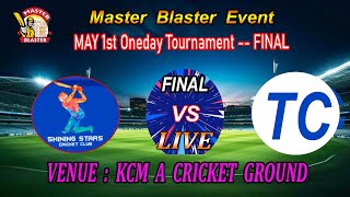 FINAL / Temporary VS Shining Stars /Oneday Tournament   // MASTER BLASTER EVENT