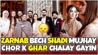 Zarnab Bech Shadi Mujhay Chor k Ghar Chalay gayin  | Laraib Khalid | Zarnab Fatima