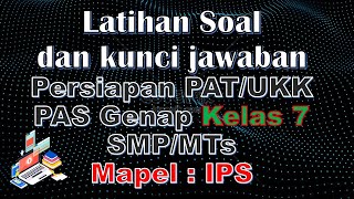 Latihan soal pat pas genap ips kelas 7latihan dan kunci jawaban mapel
7, 7,ujian kenaikan ...