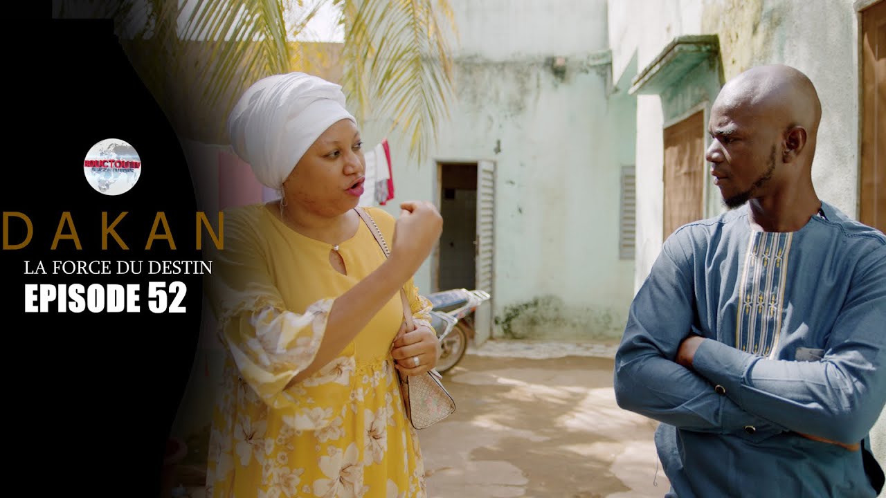 Série -DAKAN - la force du destin - Épisode 52 - Saison 1 - YouTube